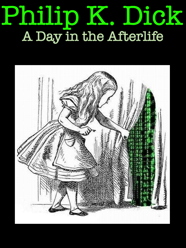 PHILIP K. DICK – A DAY IN THE AFTERLIFE [SubITA]