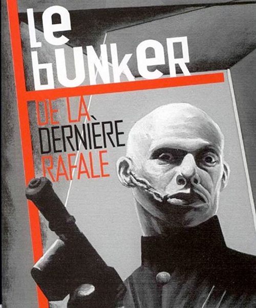 LE BUNKER DE LA DERNIERE RAFALE