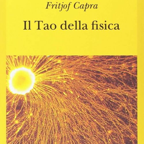 IL TAO DELLA FISICA – Fritjof Capra
