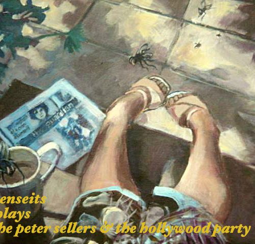 JENSEITS PLAYS THE PETER SELLERS AND THE HOLLYWOOD PARTY