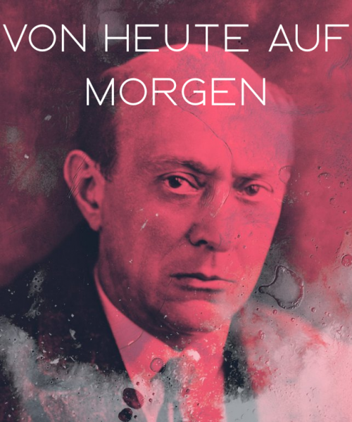 A. Schoenberg – VON HEUTE AUF MORGEN (SubITA)